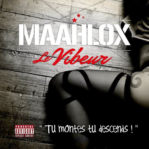 MAAHLOX LE VIBEUR